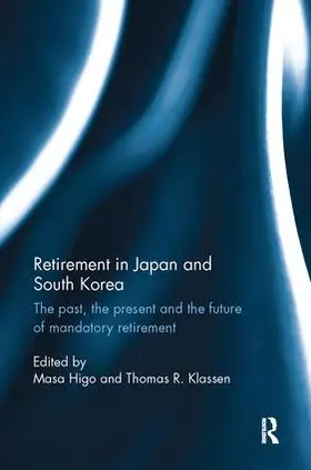 Higo / Klassen |  Retirement in Japan and South Korea | Buch |  Sack Fachmedien