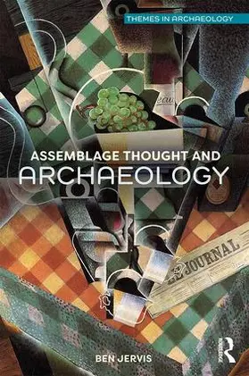 Jervis |  Assemblage Thought and Archaeology | Buch |  Sack Fachmedien