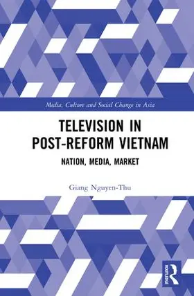 Nguyen-Thu |  Television in Post-Reform Vietnam | Buch |  Sack Fachmedien