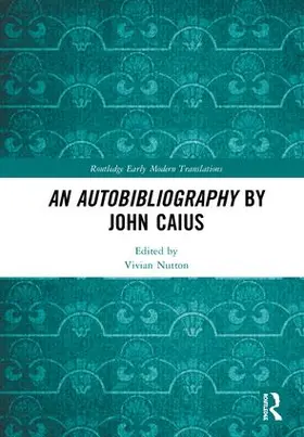 Nutton |  An Autobibliography by John Caius | Buch |  Sack Fachmedien