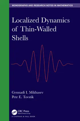 Mikhasev / Tovstik |  Localized Dynamics of Thin-Walled Shells | Buch |  Sack Fachmedien