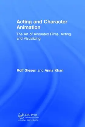 Giesen / Khan |  Acting and Character Animation | Buch |  Sack Fachmedien