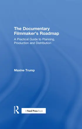 Trump |  The Documentary Filmmaker's Roadmap | Buch |  Sack Fachmedien