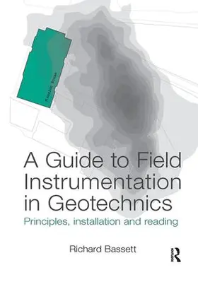 Bassett |  A Guide to Field Instrumentation in Geotechnics | Buch |  Sack Fachmedien