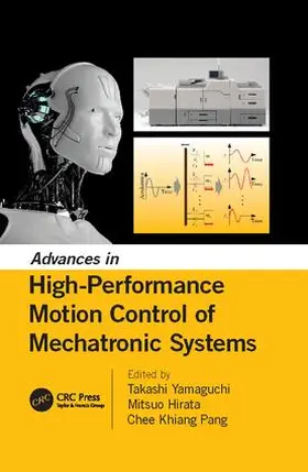 Yamaguchi / Hirata / Pang | Advances in High-Performance Motion Control of Mechatronic Systems | Buch | 978-1-138-07292-3 | sack.de