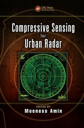 Amin | Compressive Sensing for Urban Radar | Buch | 978-1-138-07340-1 | sack.de