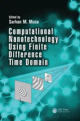 Musa | Computational Nanotechnology Using Finite Difference Time Domain | Buch | 978-1-138-07346-3 | sack.de