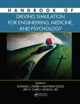 Fisher / Rizzo / Caird |  Handbook of Driving Simulation for Engineering, Medicine, and Psychology | Buch |  Sack Fachmedien