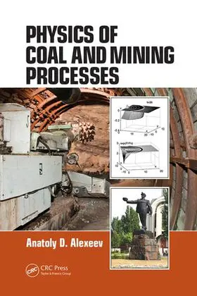 Alexeev | Physics of Coal and Mining Processes | Buch | 978-1-138-07494-1 | sack.de