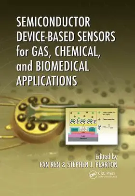 Ren / Pearton | Semiconductor Device-Based Sensors for Gas, Chemical, and Biomedical Applications | Buch | 978-1-138-07539-9 | sack.de