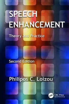 Loizou | Speech Enhancement | Buch | 978-1-138-07557-3 | sack.de