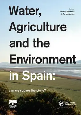 DE STEFANO / De Stefano / Llamas | Water, Agriculture and the Environment in Spain: can we square the circle? | Buch | 978-1-138-07607-5 | sack.de