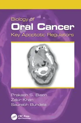 Bisen / Khan / Bundela | Biology of Oral Cancer | Buch | 978-1-138-07676-1 | sack.de