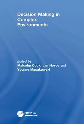Noyes / Cook |  Decision Making in Complex Environments | Buch |  Sack Fachmedien