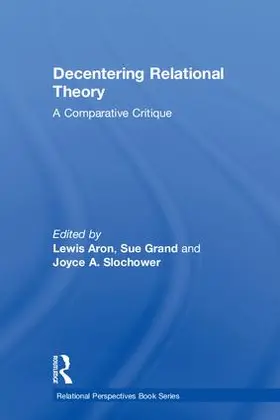 Aron / Grand / Slochower |  Decentering Relational Theory | Buch |  Sack Fachmedien