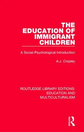 Cropley |  The Education of Immigrant Children | Buch |  Sack Fachmedien