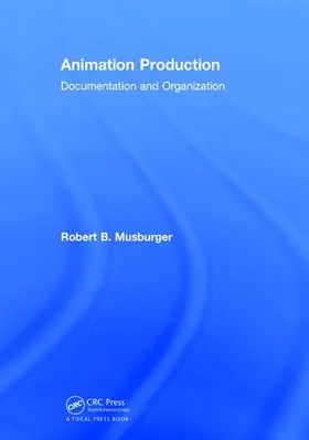 Musburger / Musburger, PhD |  Animation Production | Buch |  Sack Fachmedien