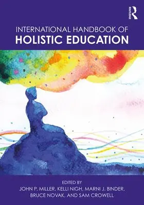 Miller / Nigh / Binder |  International Handbook of Holistic Education | Buch |  Sack Fachmedien