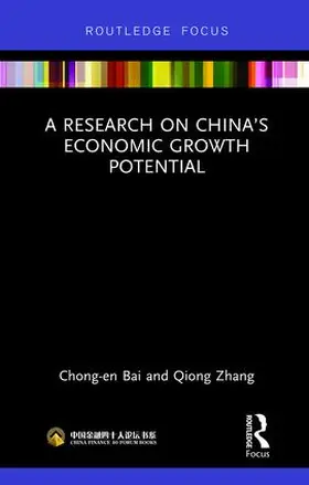 Bai / Zhang | A Research on China's Economic Growth Potential | Buch | 978-1-138-08277-9 | sack.de