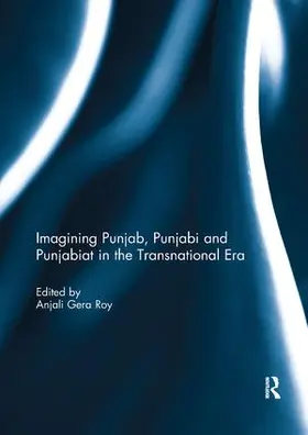Roy |  Imagining Punjab, Punjabi and Punjabiat in the Transnational Era | Buch |  Sack Fachmedien