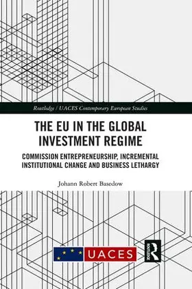 Basedow |  The EU in the Global Investment Regime | Buch |  Sack Fachmedien