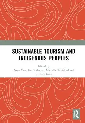 Carr / Ruhanen / Whitford |  Sustainable Tourism and Indigenous Peoples | Buch |  Sack Fachmedien