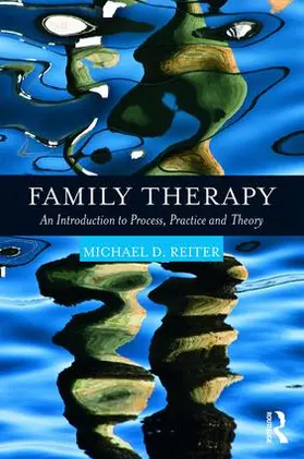 Reiter | Family Therapy | Buch | 978-1-138-08674-6 | www2.sack.de