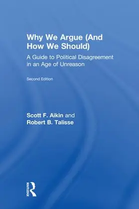 Aikin / Talisse | Why We Argue (And How We Should) | Buch | 978-1-138-08741-5 | sack.de
