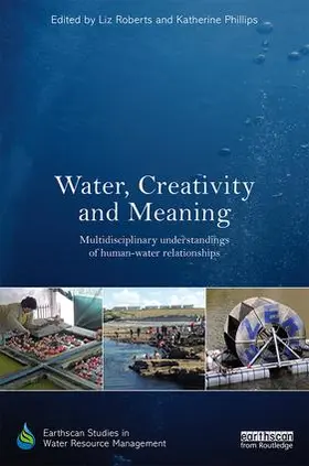 Roberts / Phillips |  Water, Creativity and Meaning | Buch |  Sack Fachmedien