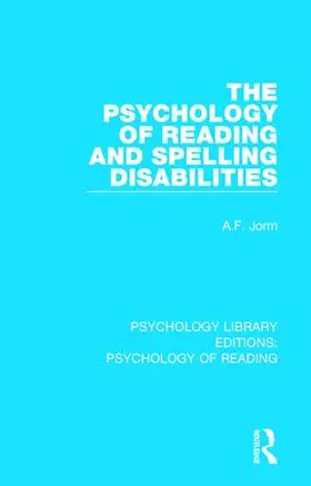 Jorm |  The Psychology of Reading and Spelling Disabilities | Buch |  Sack Fachmedien