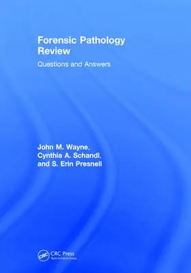 Schandl / Wayne, MD / Wayne |  Forensic Pathology Review | Buch |  Sack Fachmedien