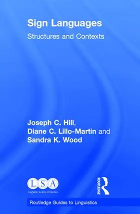Hill / Lillo-Martin / Wood |  Sign Languages | Buch |  Sack Fachmedien