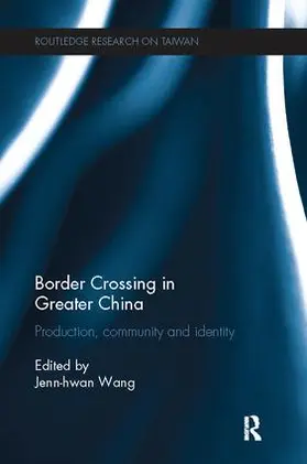 Wang |  Border Crossing in Greater China | Buch |  Sack Fachmedien