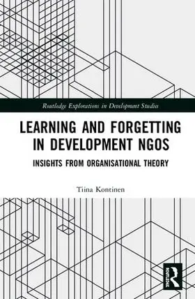 Kontinen |  Learning and Forgetting in Development NGOs | Buch |  Sack Fachmedien