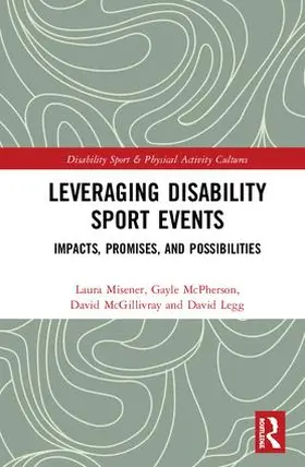 Misener / McPherson / McGillivray |  Leveraging Disability Sport Events | Buch |  Sack Fachmedien