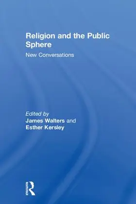 Walters / Kersley | Religion and the Public Sphere | Buch | 978-1-138-09122-1 | www2.sack.de