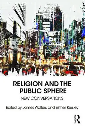 Walters / Kersley |  Religion and the Public Sphere | Buch |  Sack Fachmedien