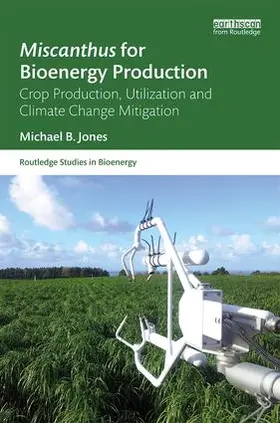 Jones |  Miscanthus for Bioenergy Production | Buch |  Sack Fachmedien