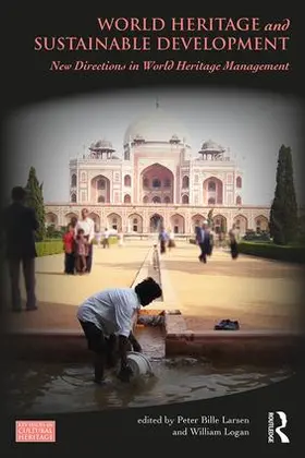 Larsen / Logan |  World Heritage and Sustainable Development | Buch |  Sack Fachmedien