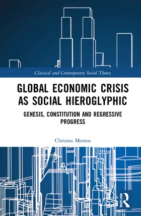 Memos |  Global Economic Crisis as Social Hieroglyphic | Buch |  Sack Fachmedien