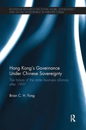 Fong |  Hong Kong's Governance Under Chinese Sovereignty | Buch |  Sack Fachmedien