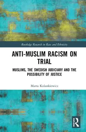 Kolankiewicz |  Anti-Muslim Racism on Trial | Buch |  Sack Fachmedien