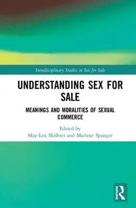 Skilbrei / Spanger |  Understanding Sex for Sale | Buch |  Sack Fachmedien