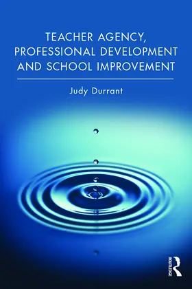 Durrant |  Teacher Agency, Professional Development and School Improvement | Buch |  Sack Fachmedien