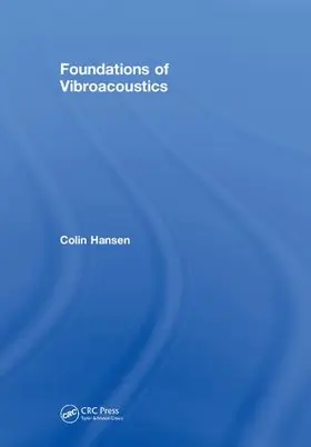 Hansen | Foundations of Vibroacoustics | Buch | 978-1-138-09380-5 | sack.de