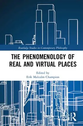 Champion | The Phenomenology of Real and Virtual Places | Buch | 978-1-138-09407-9 | sack.de