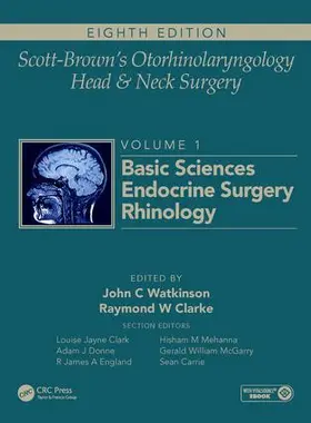 Watkinson / Clarke |  Scott-Brown's Otorhinolaryngology and Head and Neck Surgery | Buch |  Sack Fachmedien