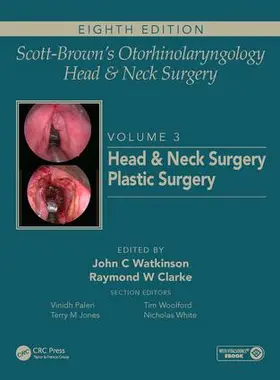 Watkinson / Clarke |  Scott-Brown's Otorhinolaryngology and Head and Neck Surgery | Buch |  Sack Fachmedien