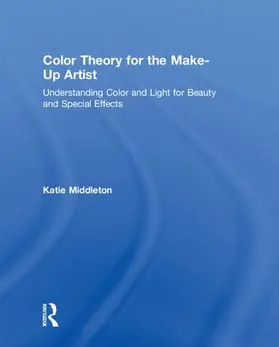 Middleton |  Color Theory for the Makeup Artist | Buch |  Sack Fachmedien