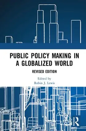 Lewis | Public Policymaking in a Globalized World | Buch | 978-1-138-09553-3 | www2.sack.de